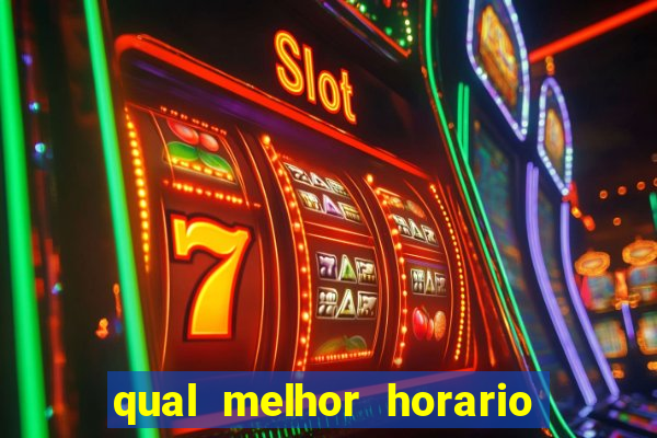 qual melhor horario para jogar betano